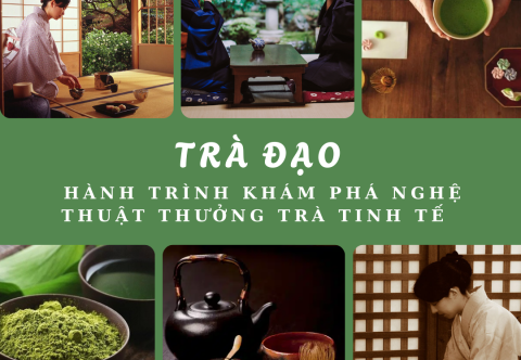 Trà đạo Nhật Bản – Hành trình khám phá nghệ thuật thưởng trà tinh tế ???? 